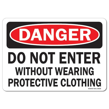 OSHA Danger Decal, Do Not Enter W/O Wearing Protective Clothing, 5in X 3.5in Decal, 10PK